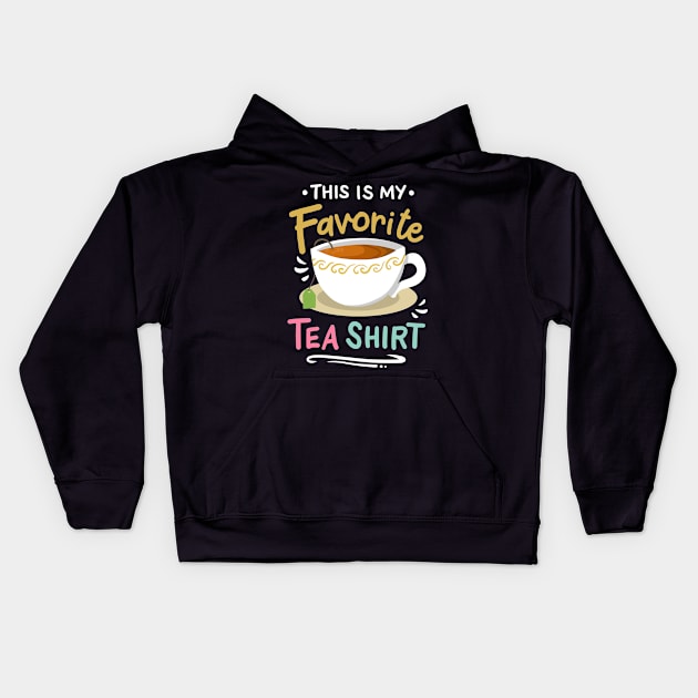 Tea Tea Drinker Tea Lover Kids Hoodie by KAWAIITEE